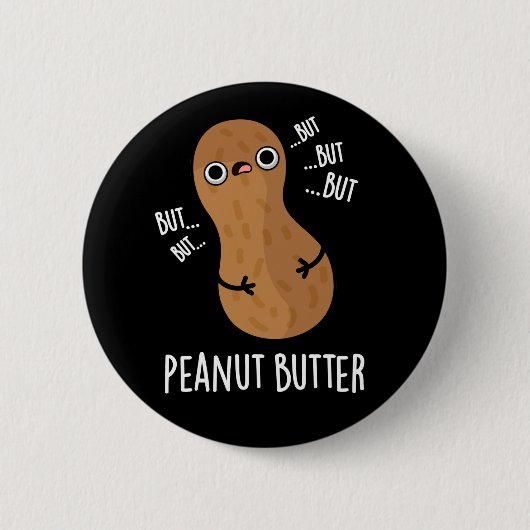 Peanut Butter Funny Nut Puck Dark BG Button (Vorderseite)