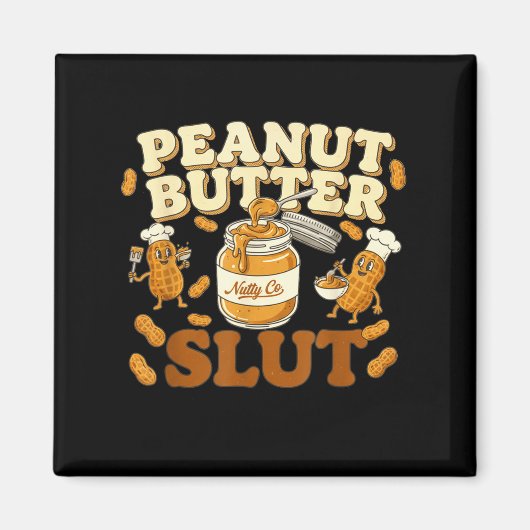 Peanut Butter Funny Peanut Butter Lovers Apparel Magnet (Vorne)