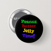 Peanut Butter Jelly Time Button (Vorne & Hinten)
