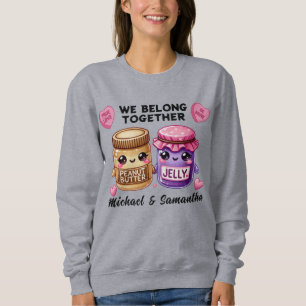 Peanut Butter und Jelly gehören zusammen Sweatshir Sweatshirt