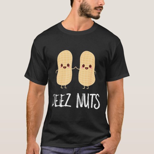 Peanut Food Funny Kawaii Cute Meme Deez Nuts Joke  T-Shirt (Vorderseite)