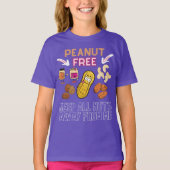 PEANUT FREE - Behalt alle Nuts weg von mir - Aller T-Shirt (Vorderseite)