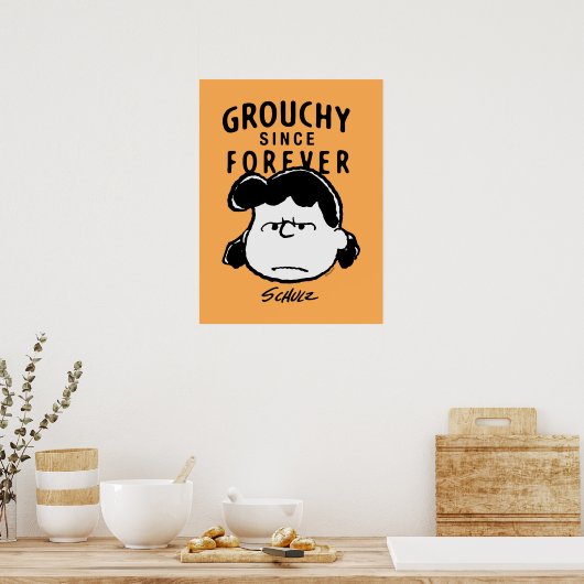 Peanuts | Grouchy Since Forever Lucy Poster (Küche)