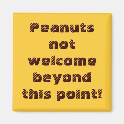 Peanuts nicht willkommen über diesen Punkt hinaus! Magnet (Vorne)