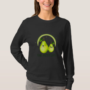 Pear Fectly Niedlich Birne Pun Jokes Fruchtangebot T-Shirt