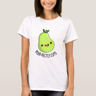 Pear-Funny Seet Fruit Birne Pun T-Shirt