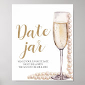 Pearls and Prosecco Date Night Ideas Date Jar Sign Poster (Vorne)
