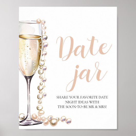 Pearls and Prosecco Date Night Ideas Date Jar Sign Poster (Vorne)