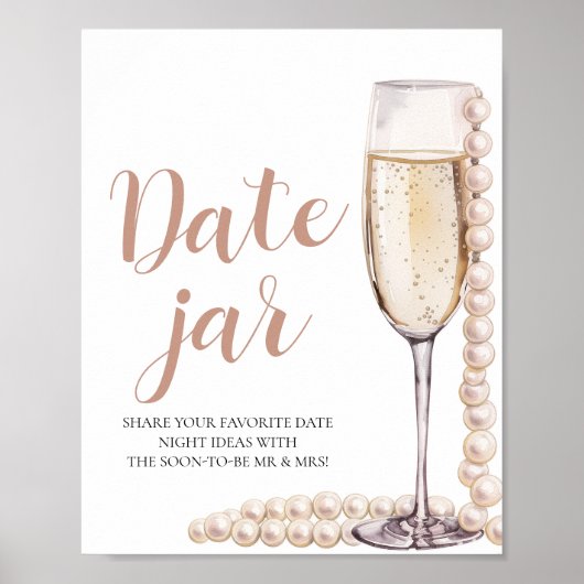 Pearls and Prosecco Date Night Ideas Date Jar Sign Poster (Vorne)