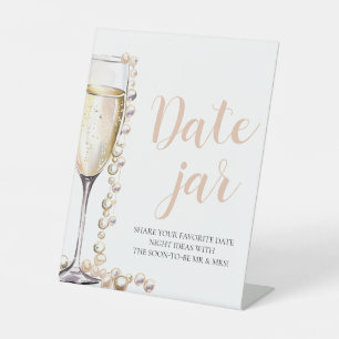 Pearls and Prosecco Date Night Ideas Date Jar Sign Sockelschild
