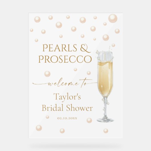 Pearls & Prosecco Brautparty Willkommen Acrylschild (Vorderseite)