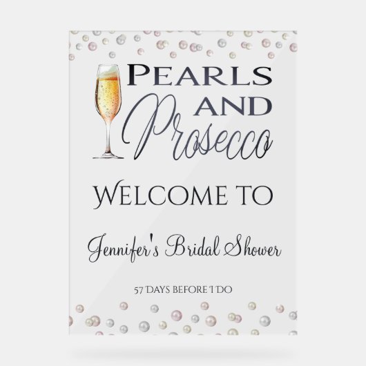 Pearls & Prosecco Brautparty Willkommen Acrylschild (Vorderseite)