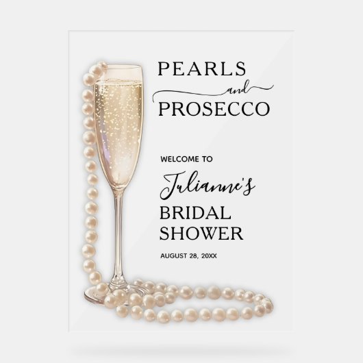 Pearls & Prosecco Brautparty Willkommen Acrylschild (Vorderseite)