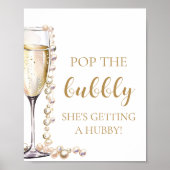Pearls Prosecco Pop The Bubbly She's Getting Hubby Poster (Vorne)