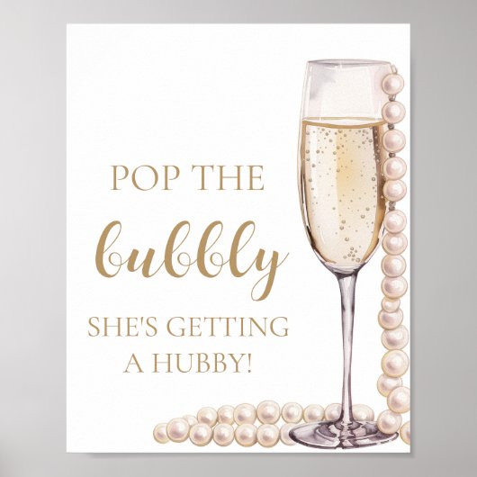 Pearls Prosecco Pop The Bubbly She's Getting Hubby Poster (Vorne)
