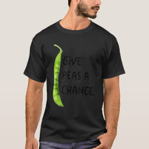 Peas A Chance T-Shirt