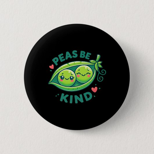 Peas Be Kind - Funny Pea Pub Button (Vorderseite)