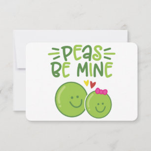 PEAS BE MINE