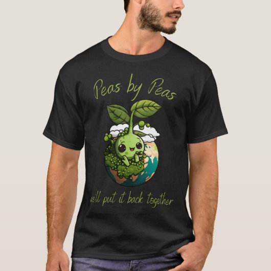 Peas by peas we'll put it back together Vegetarian T-Shirt (Vorderseite)