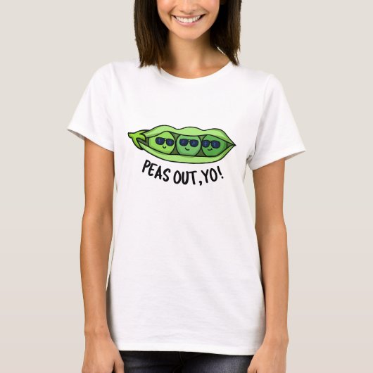 Peas Out Yo Funny Peas Pub T-Shirt (Vorderseite)