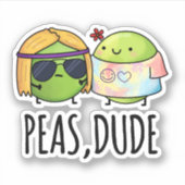 Peas Typ Funny Hippie Pea Pun Aufkleber (Vorderseite)