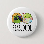 Peas Typ Funny Hippie Pea Pun Button (Vorderseite)