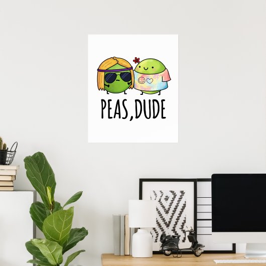Peas Typ Funny Hippie Pea Pun Poster (Heimbüro)