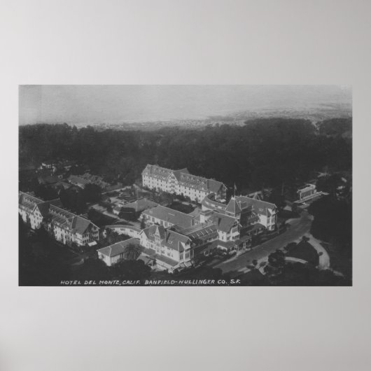 Pebble Beach, CA - Hotel Del Monte Aerial View Poster (Vorne)