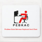 PEBKAC Mousepad (Vorne)