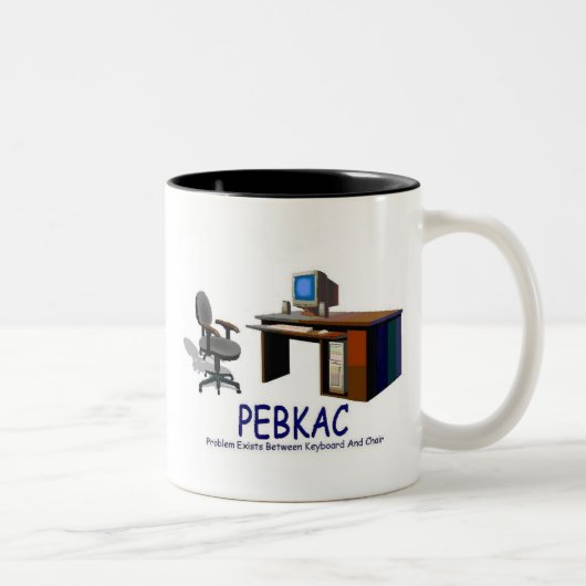 PEBKAC ZWEIFARBIGE TASSE (Rechts)