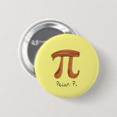Pecan Pi Symbol Niedlich Mathe Lehrer Geschenk Button (Vorne & Hinten)