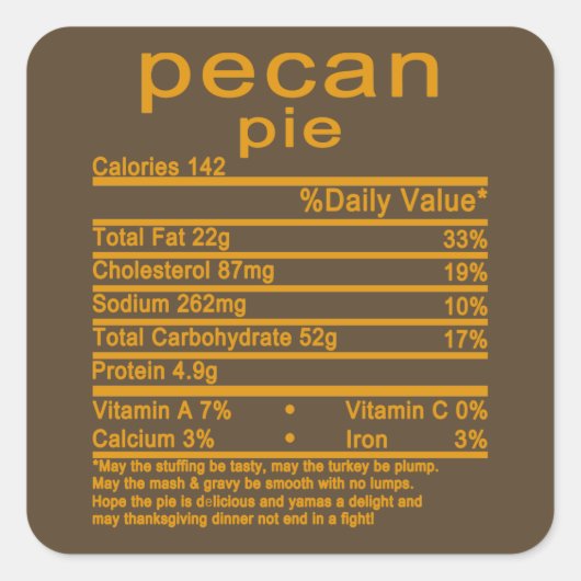 Pecan Pie Erntedank Nutrition Fakten T - Shirt Quadratischer Aufkleber (Vorderseite)
