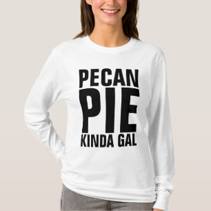 PECAN PIE LADIES T - SHIRT