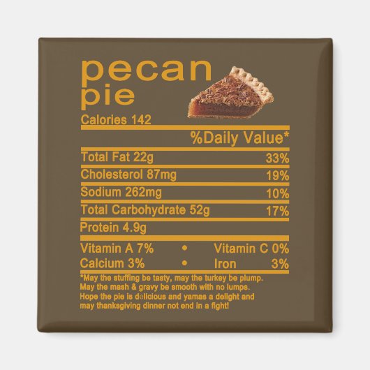 Pecan Pie Nutrition Facts Erntedank cake T-Shir Magnet (Vorne)