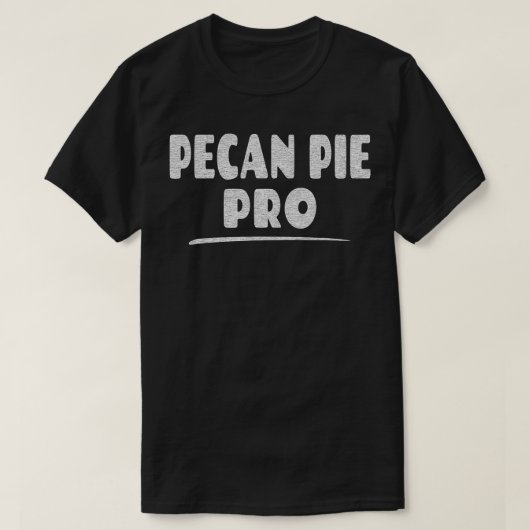 Pecan Pie Pro Pecan Pie Baker Eater Lover3253 T-Shirt (Design vorne)