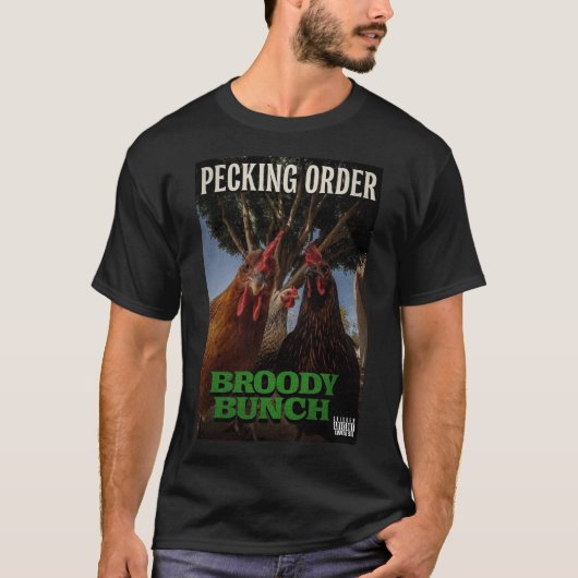 Pecking Order Chicken Rap Group T-Shirt (Vorderseite)