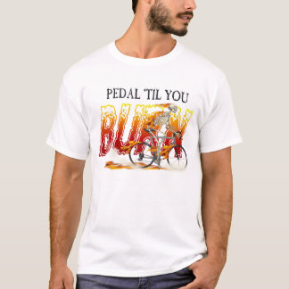 Pedal, bis Sie die Radfahrer brennen, die Fahrrad T-Shirt