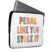 Pedal like You Stole It - Funny Cycling Laptopschutzhülle (Vorne Rechts)