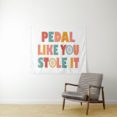 Pedal like You Stole It - Funny Cycling Wandteppich (Beispiel (Horizontal))