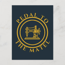 Pedale bis zur Matel - Funny Sprichwort für das Nä Postkarte