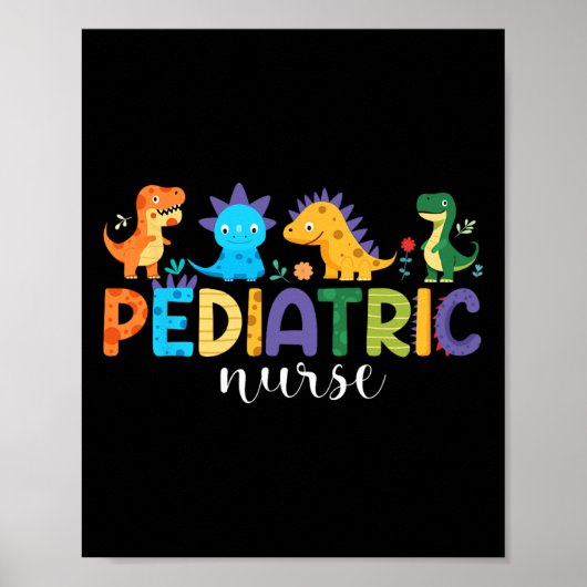 Pediatric Nurse Peds Nursing Dinosaur Appreciation Poster (Vorne)