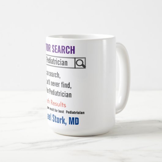 Pediatrician Funny Search Gift Mug Kaffeetasse (VorderseiteRechts)