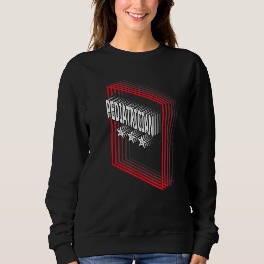 Pediatrician Job Title Appreciation Retro Sweatshirt (Vorderseite)