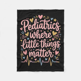 Pediatrics Where Little Things Pediatrician Fleecedecke