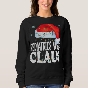 Pediatrie Nurse Claus Christmas Funny Matching Co Sweatshirt