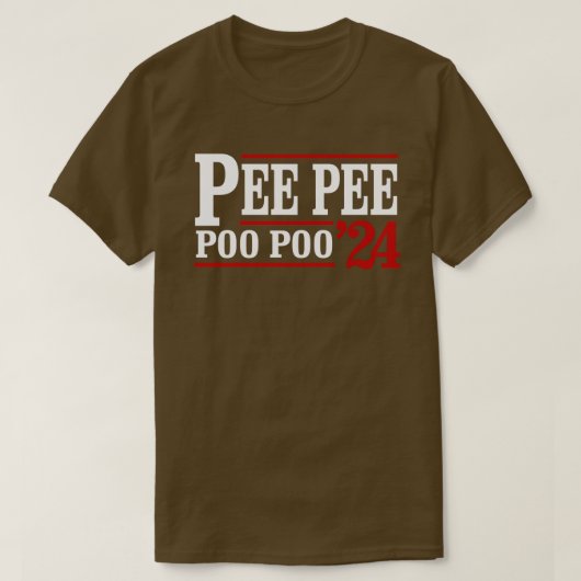 Pee Pee Poo Poo 2024 T-Shirt (Design vorne)