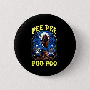 Pee Pee Poo Poo Funny Skeleton Halloween Button