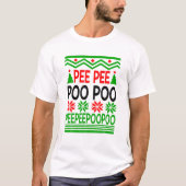 Pee Pee Poo Poo Ugly Christmas Sweater T-Shirt (Vorderseite)