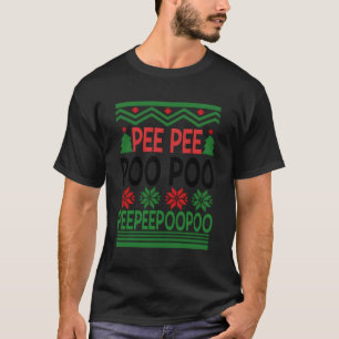 Pee Pee Poo Poo Ugly T-Shirt