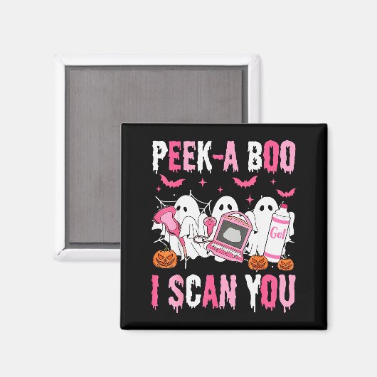 Peek A Boo I Scan You Soky Sonographer Ultrasound Magnet (Vorderseite/Rückseite)